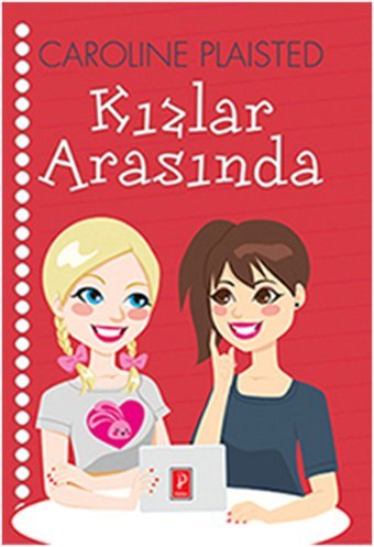 Kızlar Arasında Caroline Plaisted Pena Yayınları