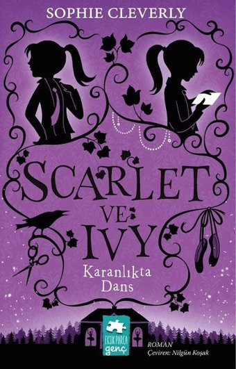 Karanlıktaki Dans: Scarlet ve Ivy 3 Sophie Cleverly Eksik Parça Yayınları