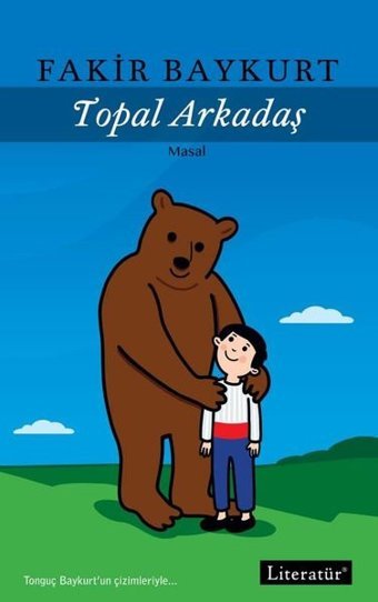 Topal Arkadaş Fakir Baykurt Literatür Çocuk