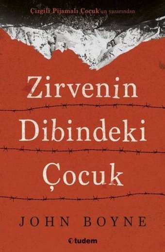 Zirvenin Dibindeki Çocuk John Boyne Tudem Yayınları