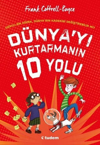Dünya'yı Kurtarmanın 10 Yolu Frank Cottrel Boyce Tudem Yayınları