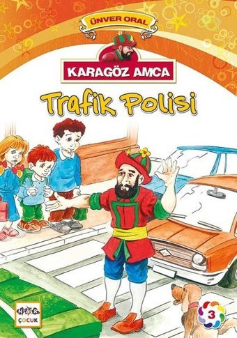Karagöz Amca-Trafik Polisi Ünver Oral Nar Çocuk