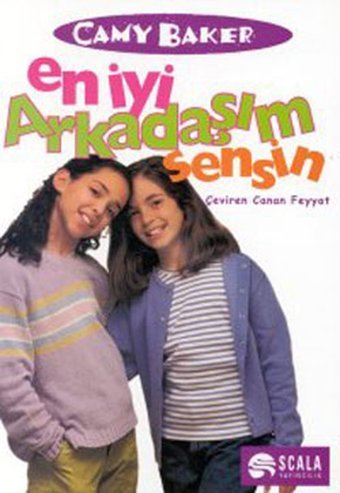En İyi Arkadaşım Sensin Camy Baker Scala Yayıncılık