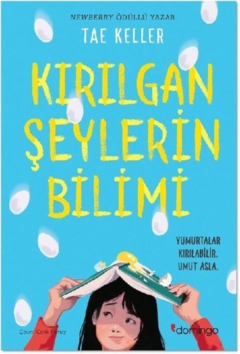 Kırılgan Şeylerin Bilimi Tae Keller Domingo Yayınevi