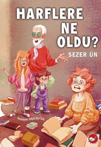 Harflere Ne Oldu? Sezer Ün Beyaz Balina Yayınları