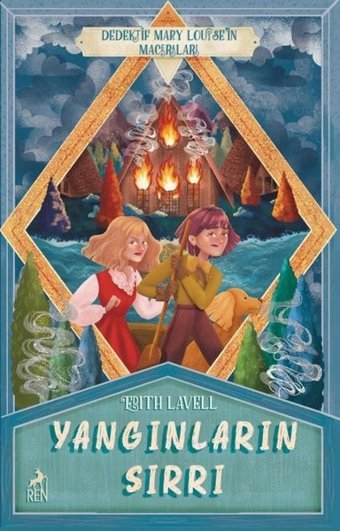 Yangınların Sırrı - Dedektif Mary Loise'in Maceraları 2 Edith Lavell Ren Kitap