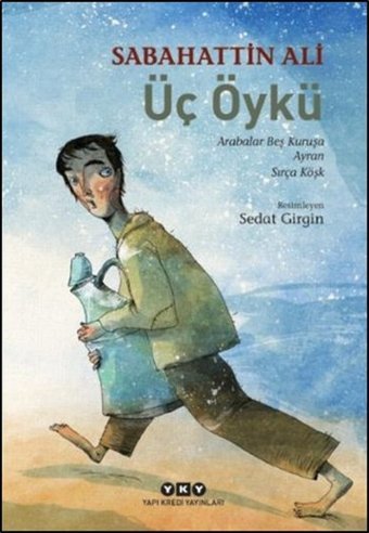 Üç Öykü Sabahattin Ali Yapı Kredi Yayınları