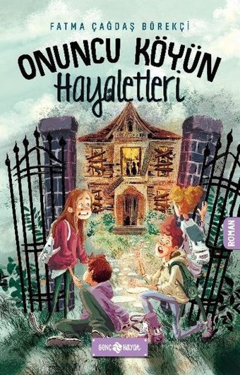 Onuncu Köyün Hayaletleri Fatma Çağdaş Börekci Genç Hayat