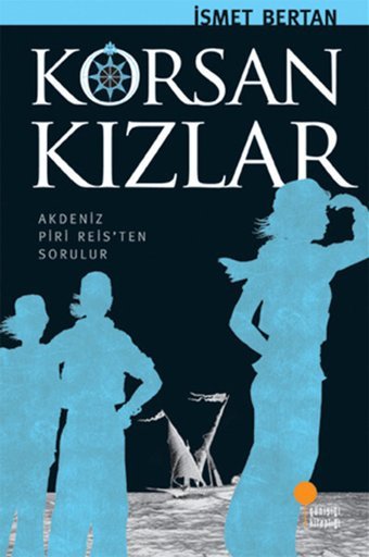 Korsan Kızlar İsmet Bertan Günışığı Kitaplığı