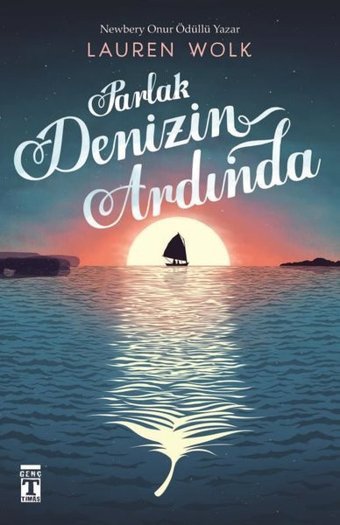 Parlak Denizin Ardında Lauren Wolk Genç Timaş