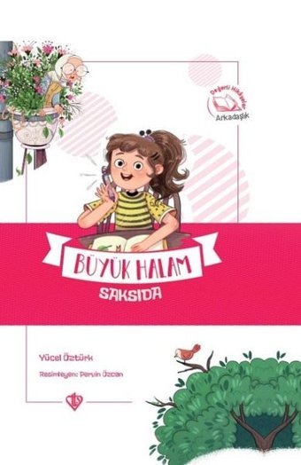 Büyük Halam Saksıda - Değerli Hikayeler Arkadaşlık Yücel Öztürk Türkiye Diyanet Vakfı Yayınları