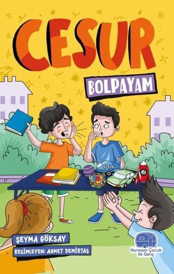 Cesur Bolpayam Şeyma Göksay Karavan Çocuk