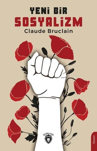 Yeni Bir Sosyalizm Claude Bruclain Dorlion Yayınevi