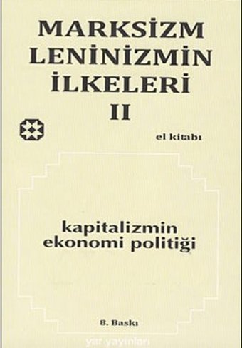 Marksizm Leninizmin İlkeleri Cilt 2 Kapitalizmin Ekonomi Politiği Yar Yayınları