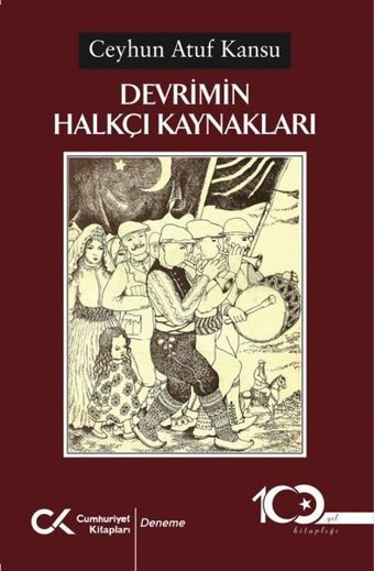 Devrimin Halkçı Kaynakları Ceyhun Atuf Kansu Cumhuriyet Kitapları
