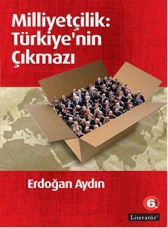 Milliyetçilik: Türkiye'nin Çıkmazı Erdoğan Aydın Literatür Yayıncılık