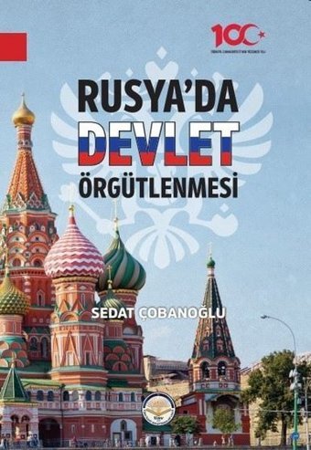 Rusya'da Devlet Örgütlenmesi Sedat Çobanoğlu TİAV