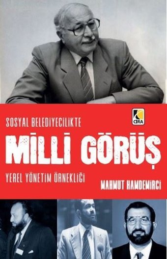 Sosyal Belediyecilikte Milli Görüş Mahmut Hamdemirci Çıra Yayınları