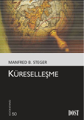 Küreselleşme Manfred B. Steger Dost Kitabevi