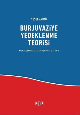 Burjuvaziye Yedeklenme Teorisi Yusuf Akdağ Kor Kitap