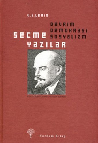 Seçme Yazılar - Devrim Demokrasi Sosyalizm Vladimir İlyiç Lenin Yordam Kitap