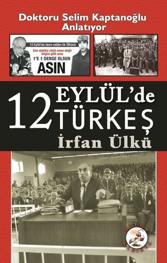 12 Eylül'de Türkeş İrfan Ülkü Bilge Karınca Yayınları