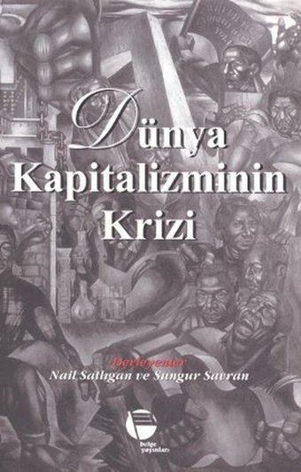 Dünya Kapitalizminin Krizi Derleme Belge Yayınları
