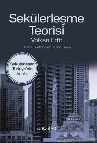 Sekülerleşme Teorisi Volkan Ertit Liberte