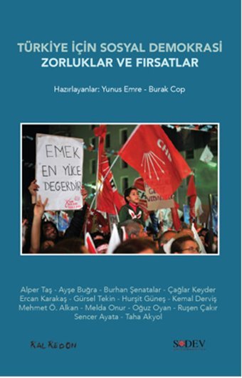 Türkiye İçin Sosyal Demokrasi Zorluklar ve Fırsatlar Kolektif Kalkedon
