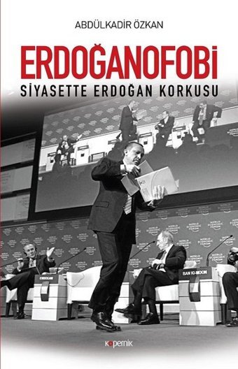 Erdoğanofobi Abdülkadir Özkan Kopernik Kitap