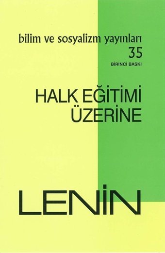 Halk Eğitimi Üzerine Vladimir İlyiç Lenin Bilim ve Sosyalizm Yayınları