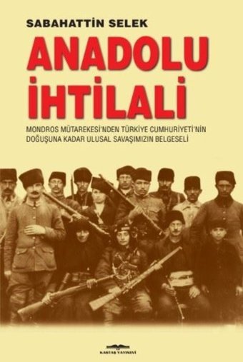 Anadolu İhtilali Sabahattin Selek Kastaş Yayınları