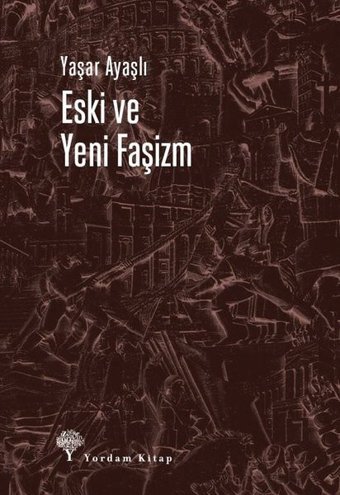 Eski ve Yeni Faşizm Yaşar Ayaşlı Yordam Kitap