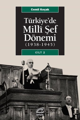 Türkiye'de Milli Şef Dönemi 2 Cemil Koçak İletişim Yayınları