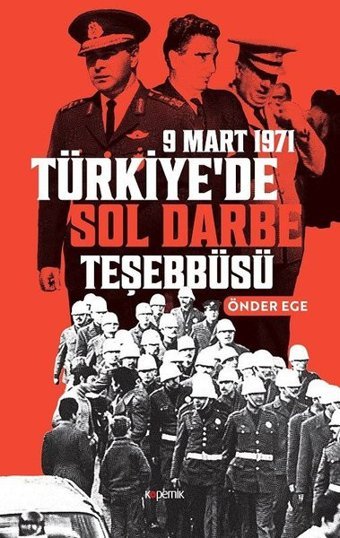 Türkiye'de Sol Darbe Teşebbüsü Önder Ege Kopernik Kitap