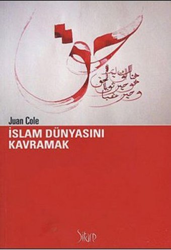 İslam Dünyasını Kavramak Juan Cole Sitare Yayınları