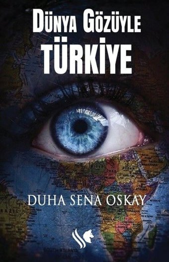 Dünya Gözüyle Türkiye Duha Sena Oskay S.S International Publishing
