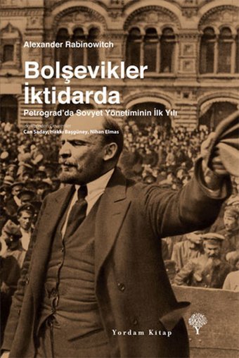 Bolşevikler İktidarda Alexander Rabinowitch Yordam Kitap