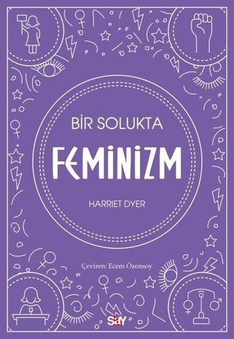 Bir Solukta Feminizm Harriet Dyer Say Yayınları