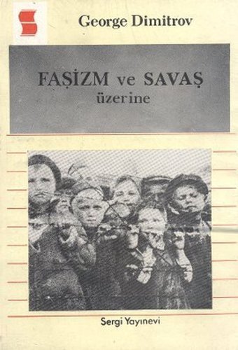 Faşizm ve Savaş Üzerine Georgi Dimitrov Sergi Yayınevi