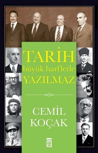 Tarih Büyük Harflerle Yazılmaz Cemil Koçak Timaş Yayınları