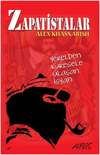 Zapatistalar Alex Khasnabish Abis Yayınları