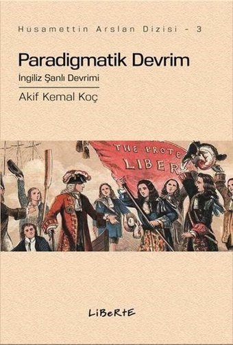 Paradigmatik Devrim Akif Kemal Koç Liberte