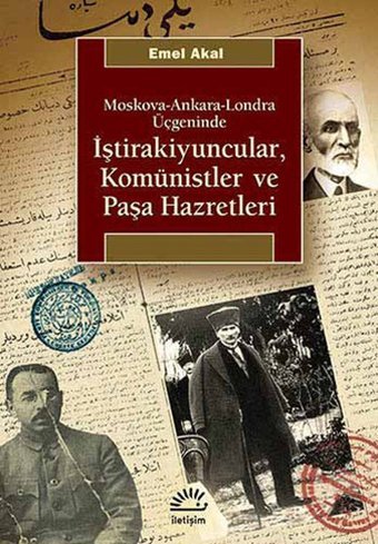 İştirakiyuncular Komünistler ve Paşa Hazretleri Emel Akal İletişim Yayınları