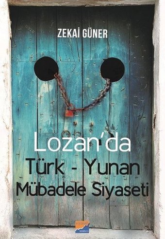 Lozan'da Türk-Yunan Mübadele Siyaseti Zekai Güner Siyasal Kitabevi