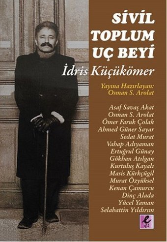 Sivil Toplum Uç Beyi İdris Küçükömer Kolektif Efil Yayınevi Yayınları