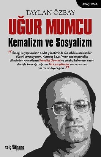 Uğur Mumcu Kemalizm ve Sosyalizm Taylan Özbay Telgrafhane Yayınları