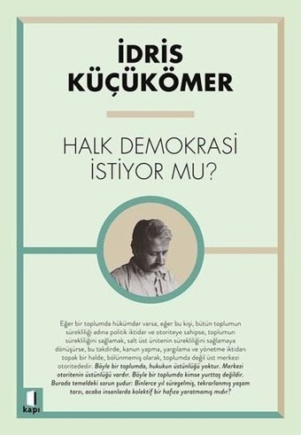 Halk Demokrasi İstiyor mu? İdris Küçükömer Kapı Yayınları