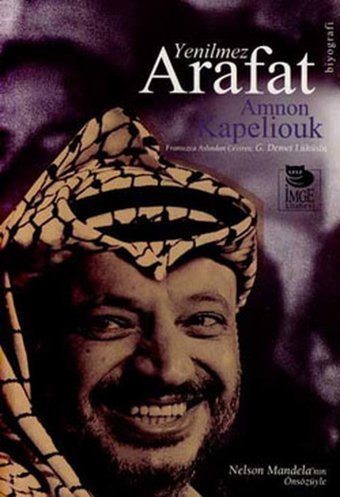 Yenilmez Arafat Amnon Kapeliouk İmge Kitabevi