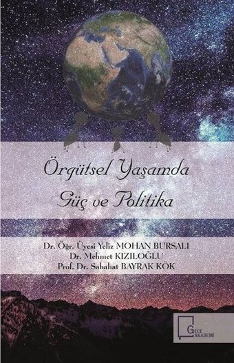 Örgütsel Yaşamda Güç ve Politika Mehmet Kızıloğlu Gece Akademi